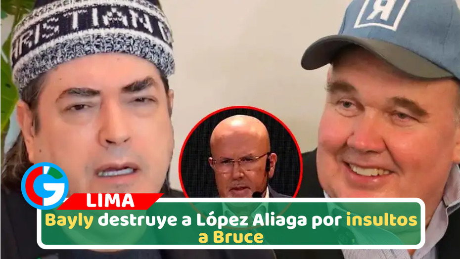 Bayly destruye a López Aliaga por insultos a Bruce