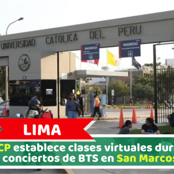 Lima: PUCP establece clases virtuales durante conciertos de BTS en San Marcos