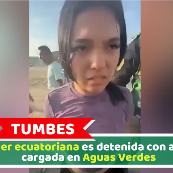 Tumbes: Mujer ecuatoriana es detenida con arma cargada en Aguas Verdes