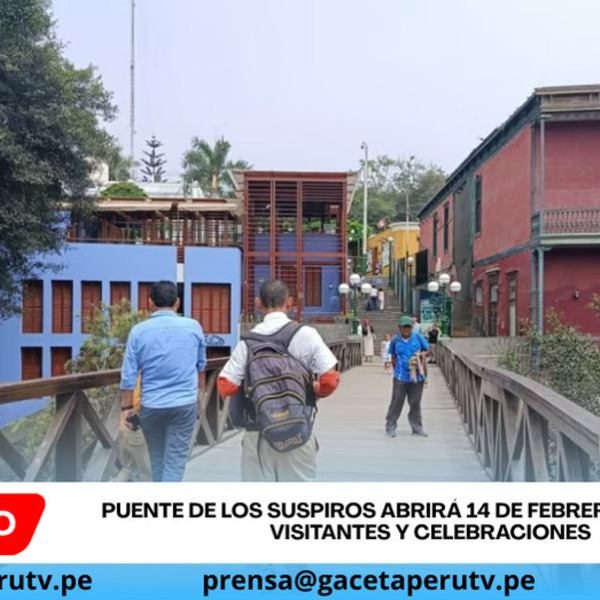 Puente de los Suspiros abrirá 14 de febrero atrayendo visitantes y celebraciones
