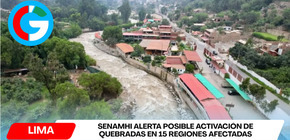 Senamhi alerta posible activación de quebradas en 15 regiones afectadas