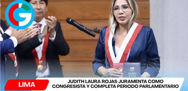 Judith Laura Rojas juramenta como congresista y completa periodo parlamentario
