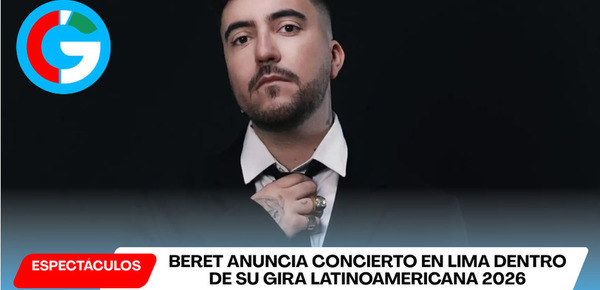 Beret anuncia concierto en Lima dentro de su gira latinoamericana 2026
