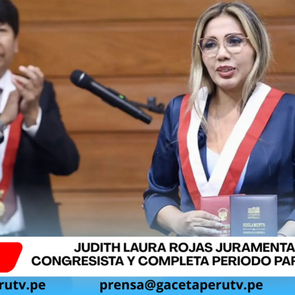 Judith Laura Rojas juramenta como congresista y completa periodo parlamentario