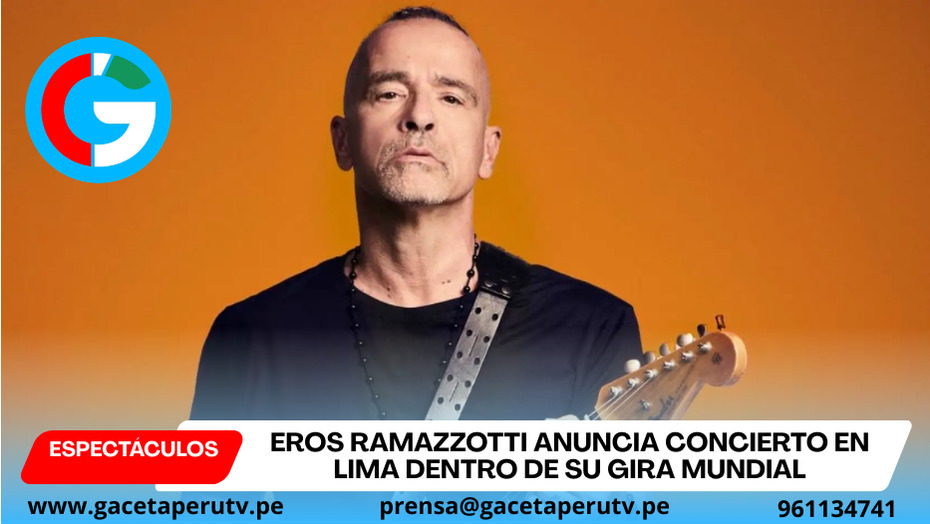 Eros Ramazzotti anuncia concierto en Lima dentro de su gira mundial