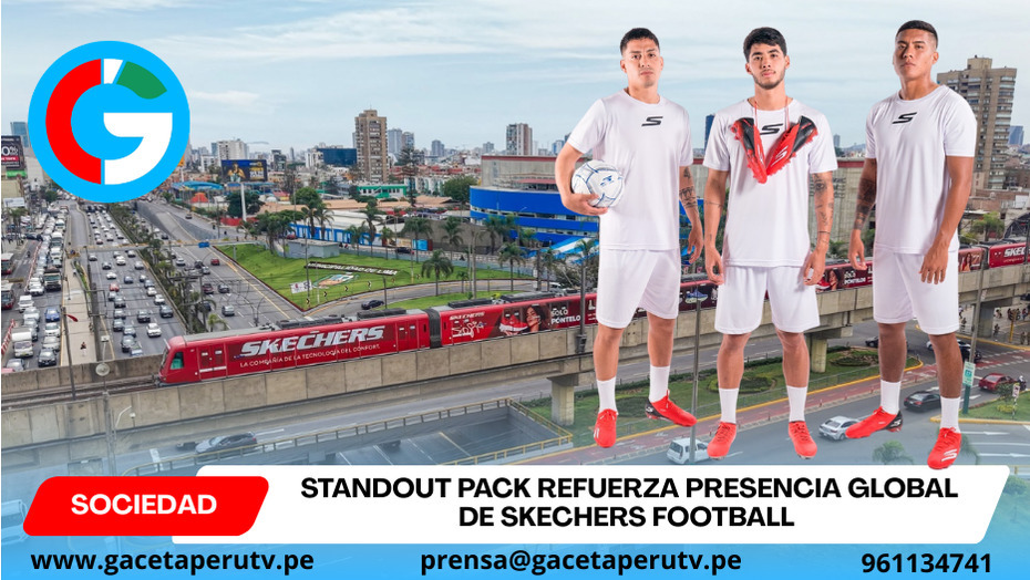 Hugo Ancajima, Jorge Murrugarra y Sebastián Cavero lideran en Perú el lanzamiento global del Standout Pack de Skechers junto a Harry Kane