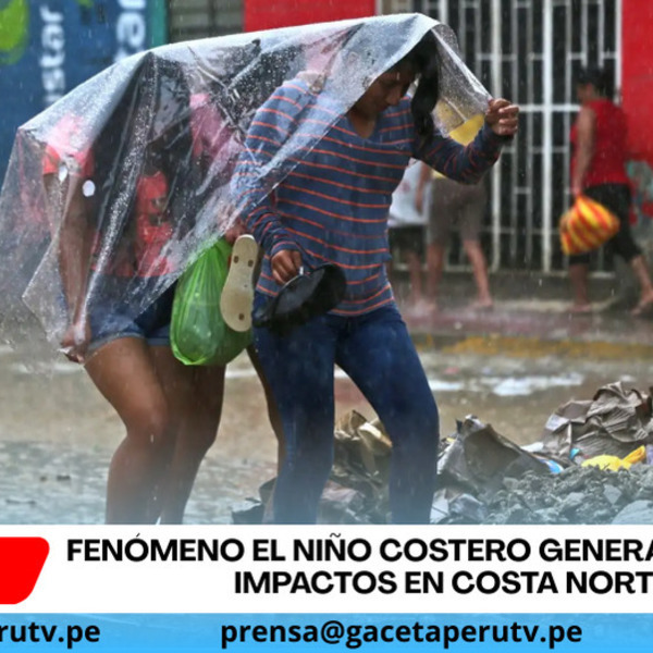 Fenómeno El Niño Costero genera primeros impactos en costa norte