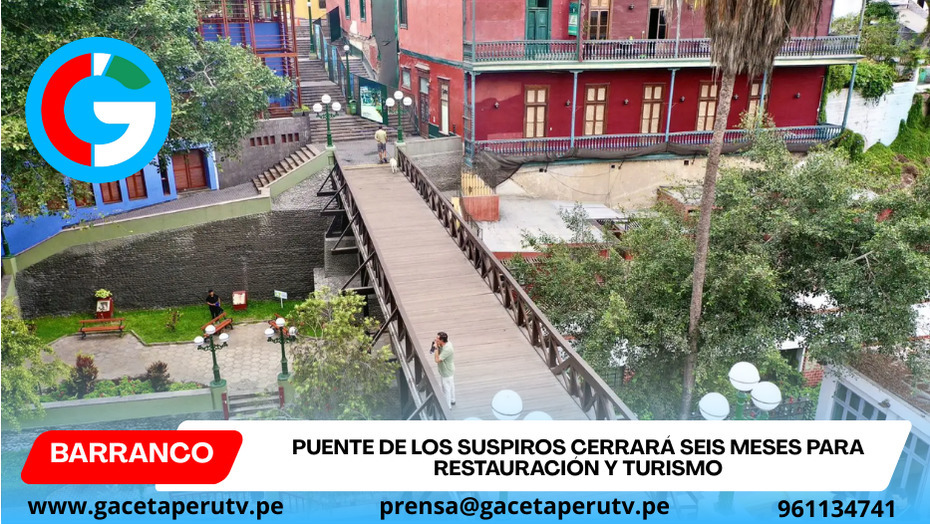Puente de los Suspiros cerrará seis meses para restauración y turismo