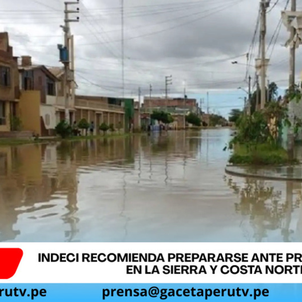 Indeci recomienda prepararse ante precipitaciones en la sierra y costa norte