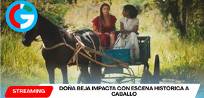 'Doña Beja': giros y una escena emblemática de Beja a caballo marcan los próximos capítulos de la telenovela