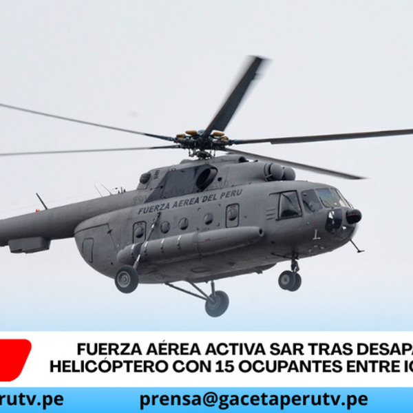 FAP despliega rescate tras perder contacto con helicóptero Mi-17 tripulado de Ica a Arequipa