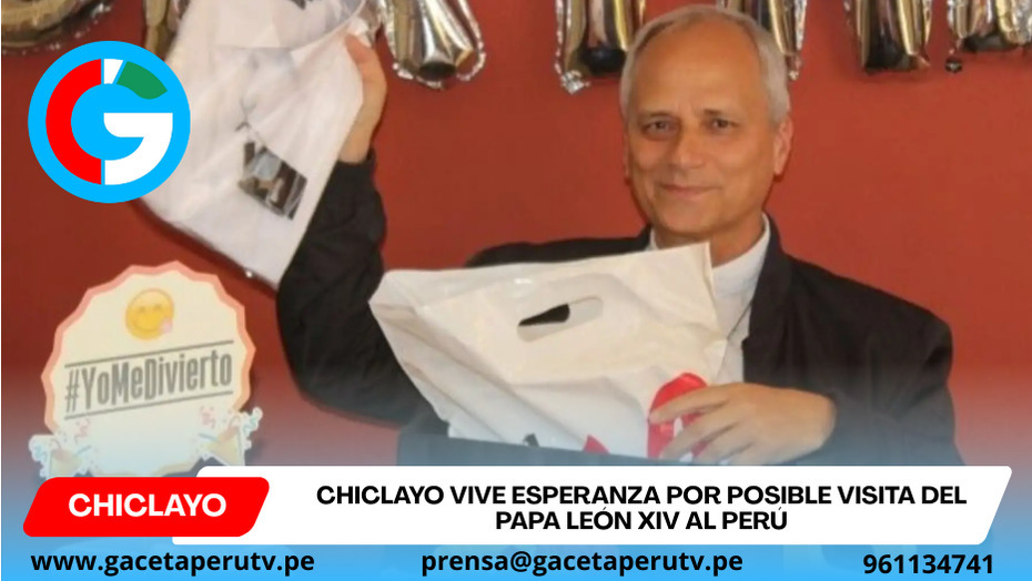 Chiclayo vive esperanza por posible visita del papa León XIV al Perú