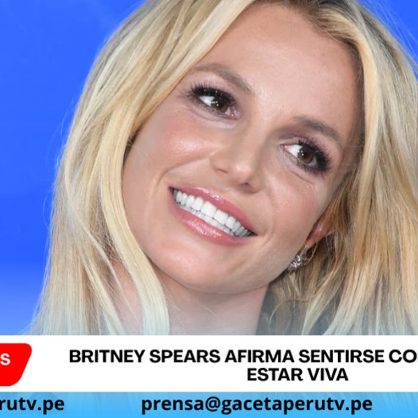 Britney Spears afirma sentirse con suerte de estar viva pese familia