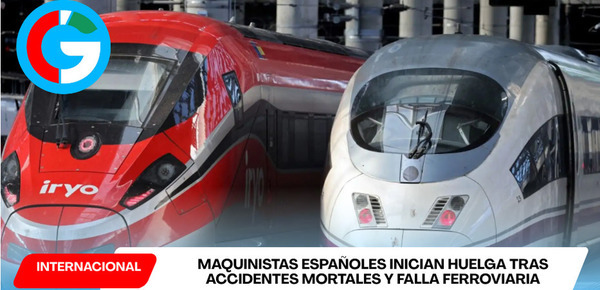 Maquinistas españoles inician huelga tras accidentes mortales y falla ferroviaria