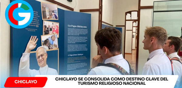 Chiclayo se consolida como destino clave del turismo religioso nacional