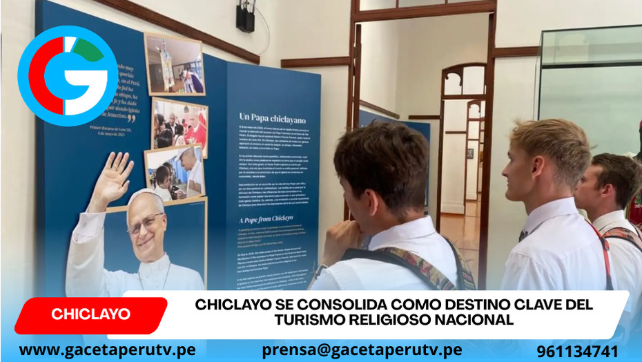 Chiclayo se consolida como destino clave del turismo religioso nacional