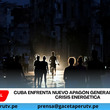 Cuba enfrenta nuevo apagón general en medio de crisis energética