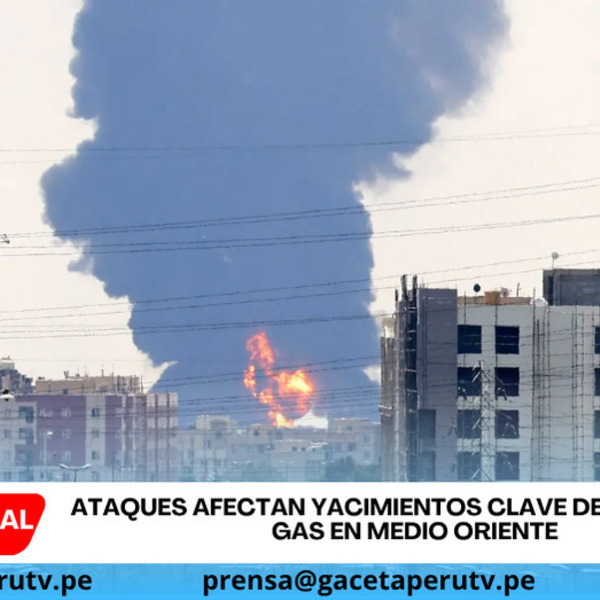 Ataques afectan yacimientos clave de petróleo y gas en Medio Oriente