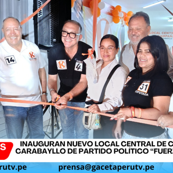 Partido Político "Fuerza Popular" inaugura local de Campaña en Carabayllo con respaldo político clave