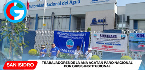 Trabajadores de la ANA acatan paro nacional por crisis institucional