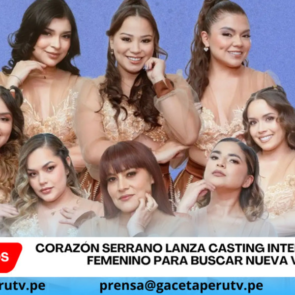 Corazón Serrano lanza casting internacional femenino para buscar nueva voz