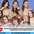 Corazón Serrano lanza casting internacional femenino para buscar nueva voz