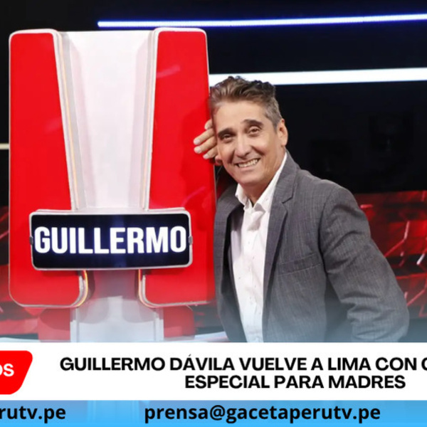 Guillermo Dávila vuelve a Lima con concierto especial para madres