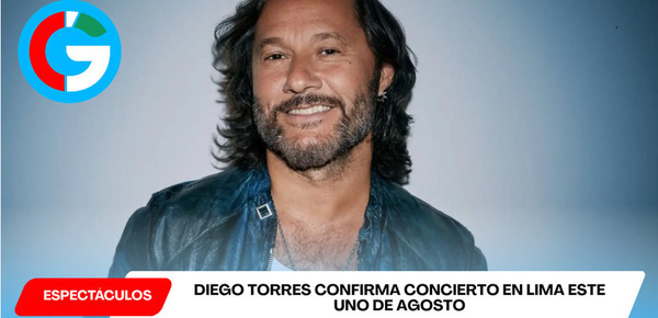 Diego Torres confirma concierto en Lima este uno de agosto
