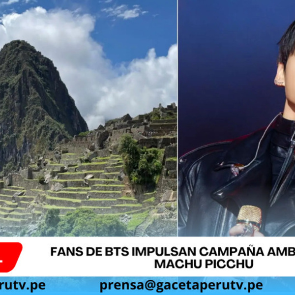 Fans de BTS impulsan campaña ambiental en Machu Picchu