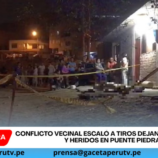 Joven asesinado a balazos tras discusión con vecino en Puente Piedra