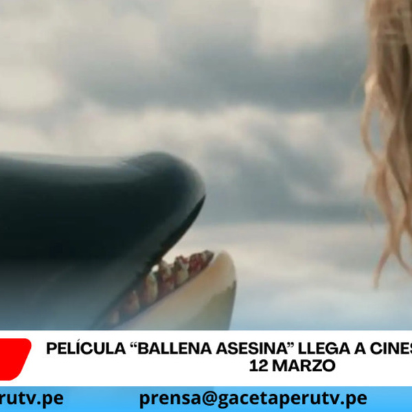 Película “Ballena Asesina” llega a cines peruanos el 12 marzo