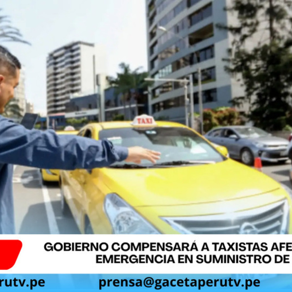 Gobierno compensará a taxistas afectados por emergencia en suministro de GNV