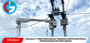 Trujillo y tres provincias tendrán corte eléctrico programado de diez horas