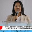 Conozca la Hoja de Vida de Keiko Fujimori