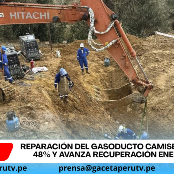 Reparación del gasoducto Camisea alcanza 48% y avanza recuperación energética