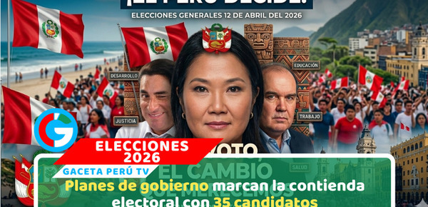 Conoce planes de gobierno de 35 candidatos presidenciales Perú 2026