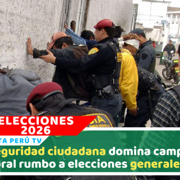 Elecciones en Perú: ¿La inseguridad se convirtió en una herramienta de campaña?