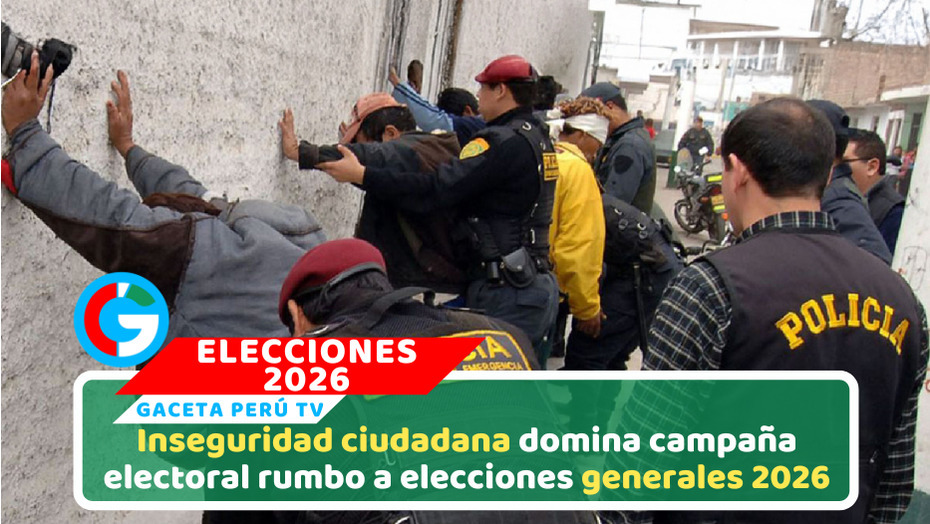 Elecciones en Perú: ¿La inseguridad se convirtió en una herramienta de campaña?