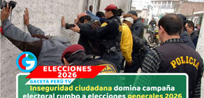 Elecciones en Perú: ¿La inseguridad se convirtió en una herramienta de campaña?