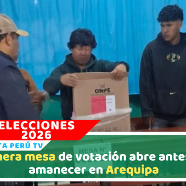 Primera mesa electoral se instala antes del amanecer en Arequipa