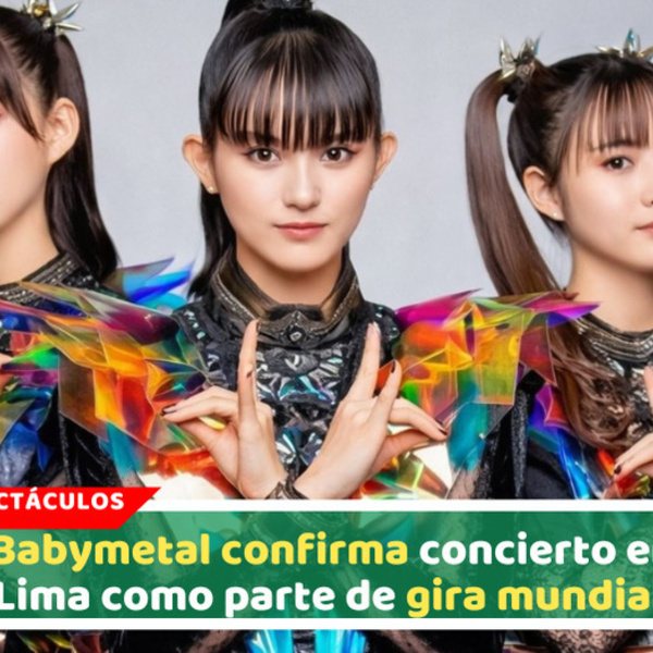 Babymetal confirma concierto en Lima como parte de gira mundial