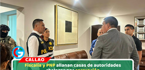 Fiscalía allana viviendas de autoridades del Callao por presunta corrupción