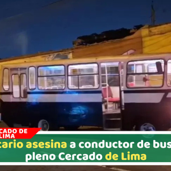 Asesinan a chofer de El Moradito en ataque armado en Cercado de Lima