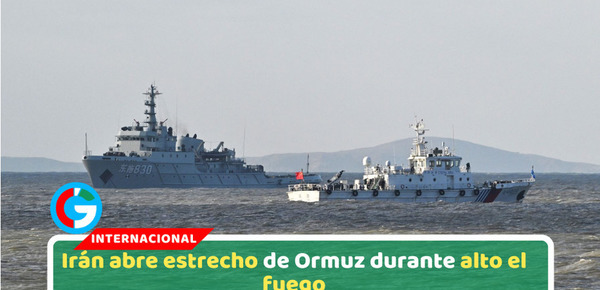 Irán abre estrecho de Ormuz durante alto el fuego