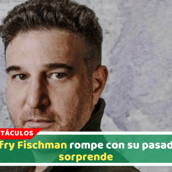 Jeffry Fischman rompe con su pasado y sorprende