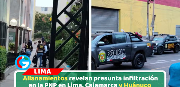 Fiscalía allana casas de policías por caso “Clan Oropeza” en Lima, Cajamarca y Huánuco