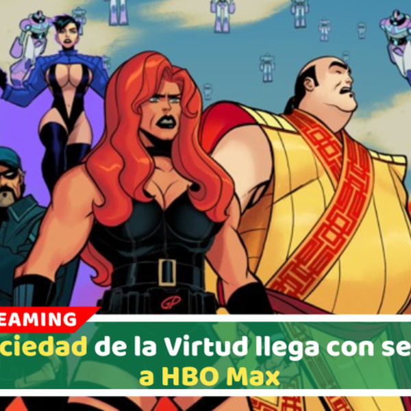 ‘Sociedad de la virtud: La serie’ se estrena este viernes (24) en HBO MAX y en [adult swim]