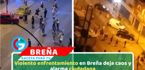 Batalla campal en Breña evidencia crisis de seguridad en Lima