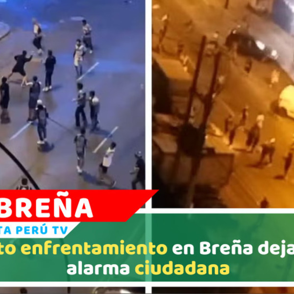 Batalla campal en Breña evidencia crisis de seguridad en Lima