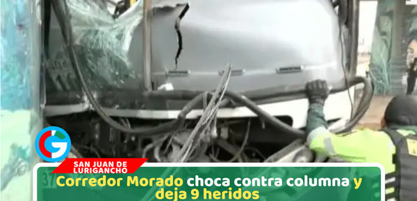 SJL: Corredor Morado choca contra columna y deja 9 heridos